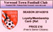2014/15 Loyalty/Membership Cards 15 pounds each entitling the holder to Concession entry prices at Verwood Town home league games for the season!!